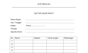 Tapi saya akan bagikan kebanyakan orang yang sering menggunakan form absensi pada saat rapat yang pernah saya ikuti. Blogedukasi Daftar Hadir Pertemuan Rapat Contoh Format Administrasi Tata Usaha Sekolah Tu Sekolah Pendidikan Kepala Sekolah