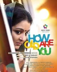 Watch How Old Are You 2014 Full Malayalam Movie Online Dvdscr Inspirational Movies Movies Online Movies