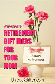 Birthday Gift Ideas For Mother In Law In India 20 Retirement Gift Ideas For Your Mom Unique Gifter Retirement Gifts Retirement Gifts For Mom Retirement Gift Basket