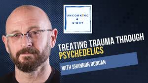 Treating Trauma through Psychedelics, with Shannon Duncan