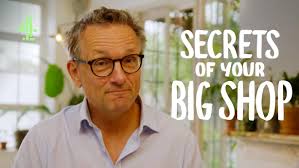 Michael Mosley: Secrets Of Your Big Shop