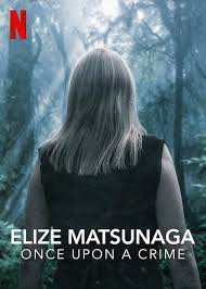 Once upon a crime tells the tragic and horrifying true story of marcos kitano matsunaga's death at the hands of his wife elize matsunaga in 2002. Zuyln9vdyiprmm
