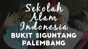 Sd mi smp mts sma smk ma. Profil Sekolah Alam Indonesia Bukit Siguntang Youtube