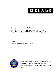 Pdf Pengelolaan Pusat Sumber Belajar I Kadek Suartama Academia Edu