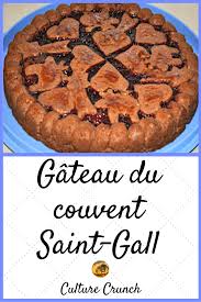Gateau Du Couvent Saint Gall La Recette F Acile Recette Recette Facile Recette Dessert