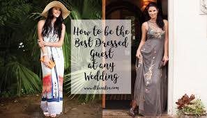 The best dresses to wear to a fall wedding. Tips On How To Be The Best Dressed Guest At Different Types Of Weddings Dressed To Kill