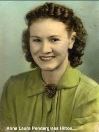 Anna Laura Pendergrass Hilton (1919-2009)