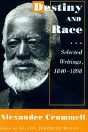 Destiny and Race: Selected Writings, 1840-1898