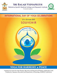 Yoga therapy is a natural treatment which regulates anxiety and emotions. Souvenir Of The International Day Of Yoga 2015 By Ananda Balayogi Bhavanani Issuu