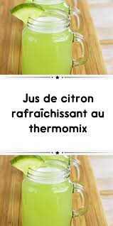 Jus De Citron Rafraichissant Au Thermomix Thermomix Recette Citronnade Jus De Citron