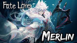 Fate Lore - The Tale of Merlin [Fate/Grand Order] - YouTube