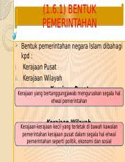 Seperti biasa, setiap pemerintah mempunyai zaman kegemilangan dan zaman keruntuhan. 1 6 Bentuk Pemerintahan Sem2 Pptx 1 6 1 Bentuk Pemerintahan Bentuk Pemerintahan Negara Islam Dibahagi Kpd I Kerajaan Pusat Ii Kerajaan Wilayah Course Hero