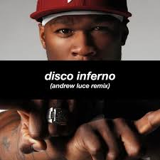 50 Cent Disco Inferno Andrew Luce Remix Free Download Fuxwithit