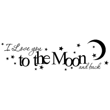 I Love You To The Moon And Back Vinyl Wall Decal 12 99 Via Etsy I Just Bought This Not For A Child S Room Th Be Yourself Quotes Quotes Quotes To Live By