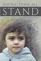 Having Done All, Stand: A Mother's Journey Through a Broken Adoption:  Conley, Sheila: 9781736160510: Amazon.com: Books