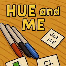 Hue & Me by Josh Hall