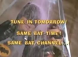 Bad Attitude English - Same bat-time. Same bat-channel. Every American over  the age of 40 knows this reference. It's from the Batman TV series that ran  from 1966 to 1968 (and then