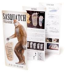 Sasquatch Field Guide Identifying Tracking And Sighting North America S Great Ape Rei Co Op Sasquatch Great Ape Bigfoot Birthday