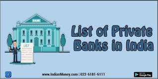 Which private bank is the best in india where my money is safe and i get good returns? List Of Private Banks In India Indianmoney