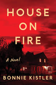 Jun 22, 2021 · a maryland firefighter was airlifted to a trauma center after being injured during a house fire early tuesday. Amazon Com House On Fire A Novel 9781501198687 Kistler Bonnie Books