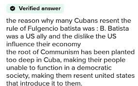 6 —fulgencio batista, the cuban dictator fidel castro overthrew in 1959, suffered heart for more than a quarter of a century, until the first day of 1959, when he fled his native land into an unending fulgencio batista, the son of the former carmela zaldivar gonzales and belisario batista palerma. Why Did Many Cuban Resent The Rule Of Fulgencio Batista Brainly In