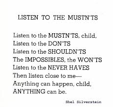Listen To The Mustn Ts Child Shel Silverstein Shel Silverstein Poems Words Silverstein Poems