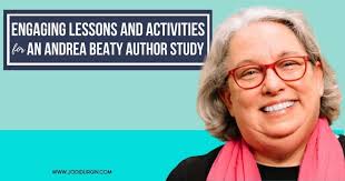 Andrea Beaty Books and Activities for Elementary Teachers in 2026