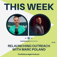 This week we have Pastor Marc Poland in the podcast talking about outreach.  Check out