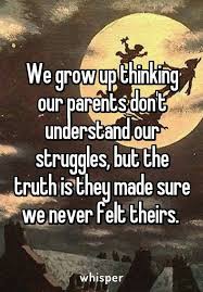 I Can T Respect My Parents Enough For Keeping The Parent Stuff Bills Outside Familial Issues Estrangement Inspirational Quotes Quotable Quotes Life Quotes