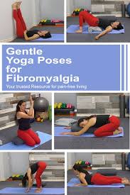 Gentle Yoga Poses For Fibromyalgia Exercises For Injuries Fibromyalgia Exercise Gentle Yoga Fibromyalgia Yoga