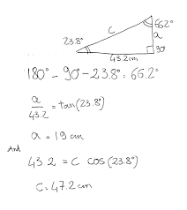 Find the height of the plane. In A Right Triangle One Angle Is 23 8 Degrees And The Length Of The Adjacent Side Not The Hypotenuse Is 43 2 Cm How Do You Find The Length Of The Other Side Socratic