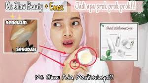 Benarkah penggunaan kosmetik ms glow ada efek sampingnya? Uji Ms Glow Beauty Digosok Emas Mengandung Merkuri Penjelasan Ayu Rahayu Youtube