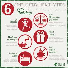 Staying Healthy During The Holidays 6 Healthy Holiday Tips Suja Juice How To Stay Healthy Healthy Tips Healthy Holidays