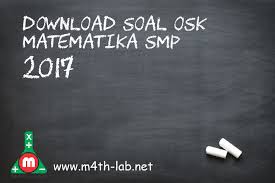 Exagufor akhwat kunci jawaban detik detik un sd. Download Soal Osn Tingkat Kota Kabupaten 2017 Matematika Smp Dengan Kunci Jawaban M4th Lab
