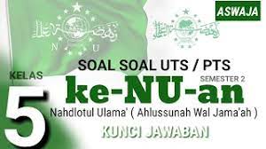 Check spelling or type a new query. Belajar Soal Uts Ke Nu An Aswaja Kelas 5 Sd Mi Semester 2 Dan Kunci Jawaban Youtube