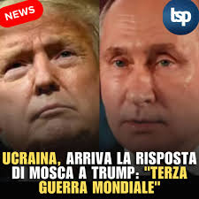 Ucraina, arriva la risposta di Mosca a Trump: "Terza guerra mondiale" ⤵️⤵️