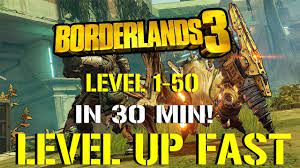 Borderlands 3 Crazy Xp Farm Level 1 50 In 30 Min Best Way To Level Up Borderlands Borderlands 3 Level Up