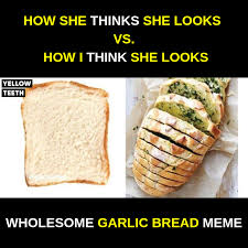 Get invaluable cooking and general kitchen tips. Cooking Wild Wholesome Garlic Bread Meme S Facebook