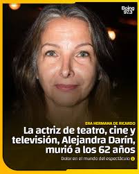 🔴 La actriz Alejandra Darín murió a los 62 años. Se desempeñaba como  presidente de la Asociación Argentina de Actores y Actrices y era hermana  de Ricardo Darín. 👉 La artista dedicó