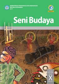 Pdf Buku Seni Budaya Kelas 10 Kurikulum 2013 Ilmusosial Id