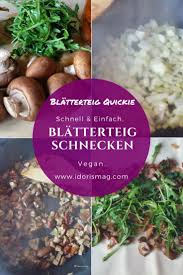 Vegane Blatterteig Schnecken Gefullt Mit Champignons Zwiebel Und Rucola Veganes Rezept Fur Einfaches Und Schnelles F Teig Fitness Lebensmittel Vegane Rezepte