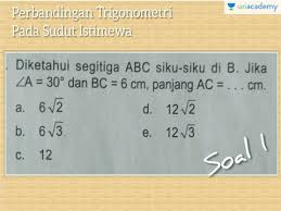 Squad, matematika kerap menjadi mata pelajaran yang ditakuti dan sedikit sekali dijawab saat sbmptn. Ujian Tulis Berbasis Komputer Perbandingan Trigonometri Pada Sudut Sudut Istimewa Offered By Unacademy