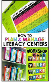 Learn How I Plan And Manage Effective Literacy Centers In