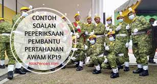Sebagai pembantu pertahanan awam kp19 , bertanggungjawab : Contoh Soalan Peperiksaan Pembantu Pertahanan Awam Kp19