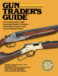 Feel free to list firearms (or firearm related items) for sale/barter/trade, or search for the firearm that you've been looking for. Gun Trader S Guide Thirty Seventh Edition Robert A Sadowski Chitat Knigu Onlajn Na Bookmate