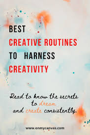 Creative Routine And Rituals How To Dream And Create Consistently New Things To Learn Creativity Quotes Writing Life