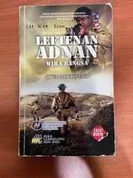 Leftenan adnan wira bangsa dimulakan dengan kisah adnan (yang masih kecil) bersama keluarganya.pak saidi berasa amat gembira kerana dikurniakan tiga orang anak lelaki. Leftenan Adnan Wira Bangsa Novel Used 4 10 Books Stationery Books On Carousell