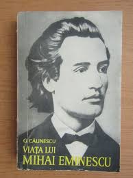 George Calinescu Viata Lui Mihai Eminescu Cumpără