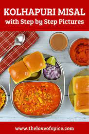 Spicy Kolhapuri Misal Recipe Maharashtrian Misal Pav The Love Of Spice Recipe Recipes Indian Breakfast Misal Pav Recipes