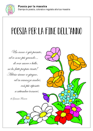 Fine Anno Scolastico Poesie Per La Maestra Filastrocche Scuola Dell Infanzia Poesia Colori Scuola Materna